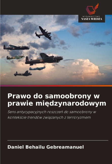 Prawo do samoobrony w prawie mi¿dzynarodowym - Daniel Behailu Gebreamanuel