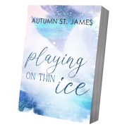 Playing On Thin Ice - Autumn St. James