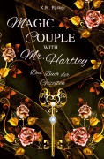Cover-Bild zum Titel 'Magic Couple with Mr. Hartley 1' von 'K. M. Parker'