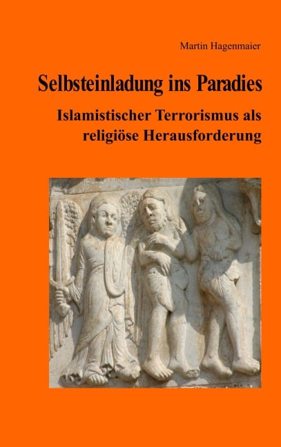 Selbsteinladung ins Paradies - Martin Hagenmaier