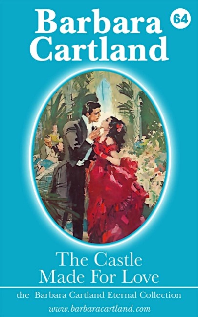 The Castle Made for Love - Barbara Cartland