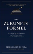 Cover-Bild zum Titel 'Die Zukunfts-Formel' von 'Maximilian Mitera'