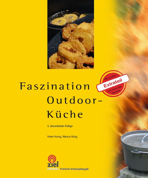 Faszination Outdoor-Küche - Heike Hornig, Markus Hönig