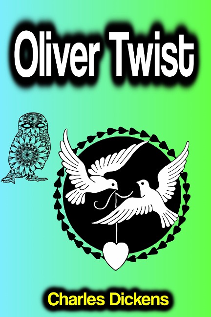 Oliver Twist - Charles Dickens