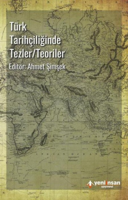 Türk Tarihciliginde Tezler - Teoriler - Kolektif