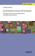 Cover-Bild zum Titel 'Gunild Keetman und das Orff-Schulwerk' von 'Cornelia Fischer'