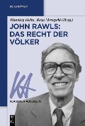 John Rawls: Das Recht der Völker - 