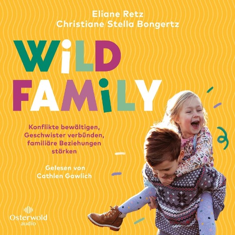 Wild Family - Christiane Stella Bongertz, Eliane Retz