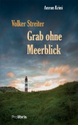 Grab ohne Meerblick - Volker Streiter