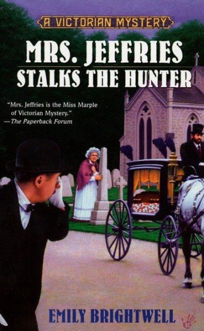 Mrs. Jeffries Stalks the Hunter - Emily Brightwell