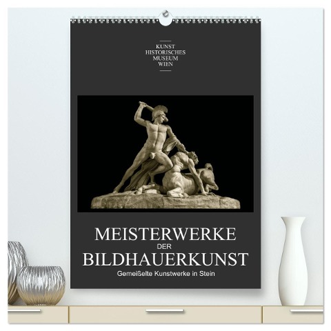 Meisterwerke der Bildhauerkunst (hochwertiger Premium Wandkalender 2024 DIN A2 hoch), Kunstdruck in Hochglanz - Alexander Bartek