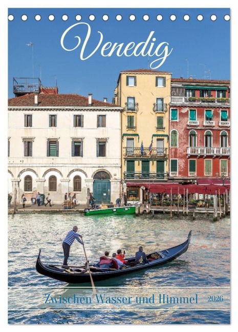 Venedig - Zwischen Wasser und Himmel (Tischkalender 2026 DIN A5 hoch), CALVENDO Monatskalender - Thomas Bugdoll