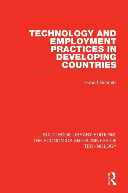 Technology and Employment Practices in Developing Countries - Hubert Schmitz