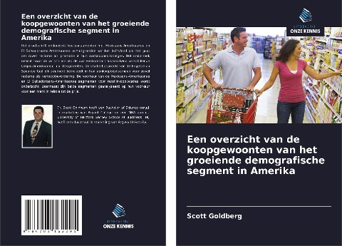 Een overzicht van de koopgewoonten van het groeiende demografische segment in Amerika - Scott Goldberg