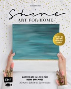 Cover-Bild zum Titel 'Shine - Art for Home' von 'Julia Siwuchin'