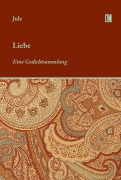 Cover-Bild zum Titel 'Liebe. Eine Gedichtsammlung' von 'Jule Sperl'