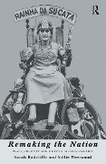 Cover-Bild zum Titel 'Remaking the Nation' von 'Sarah Radcliffe, Sallie Westwood'