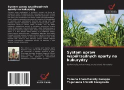 Cover-Bild zum Titel 'System upraw wspó¿rz¿dnych oparty na kukurydzy' von 'Yamuna Bharathavally Gurappa, Yogananda Shivalli Boregowda'