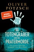 Cover-Bild zum Titel 'Der Totengräber und die Pratermorde' von 'Oliver Pötzsch'