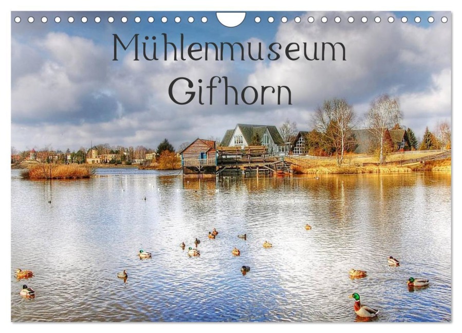 Mühlenmuseum Gifhorn (Wandkalender 2026 DIN A4 quer), CALVENDO Monatskalender - Kordula Uwe Vahle