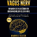 Cover-Bild zum Titel 'Vagus Nerv - Erfahren Sie alles über den geheimnisvollen Heiler in uns' von 'Markus Blizek'