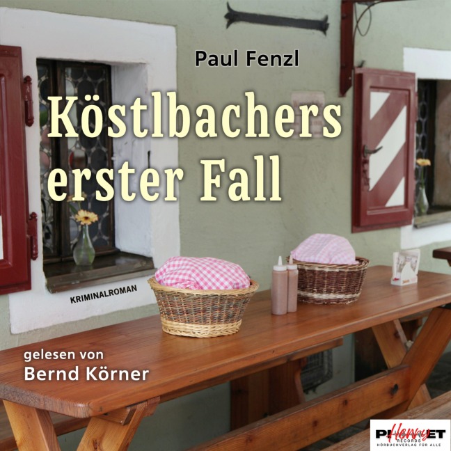 Köstlbachers erster Fall - Paul Fenzl