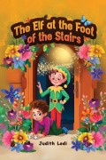 Cover-Bild zum Titel 'The Elf at the Foot of the Stairs' von 'Judith Lodi'