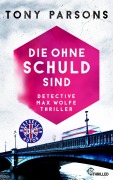 Cover-Bild zum Titel 'Die ohne Schuld sind' von 'Tony Parsons'