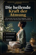 Cover-Bild zum Titel 'Die heilende Kraft der Atmung' von 'Anna Hofmann'
