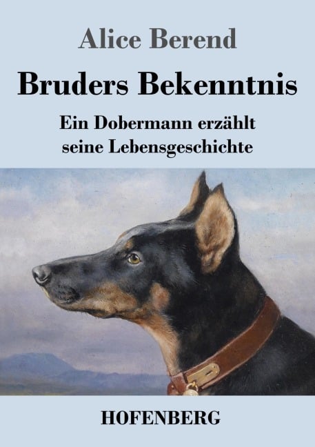 Bruders Bekenntnis - Alice Berend