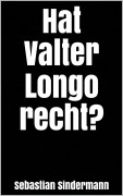 Cover-Bild zum Titel 'Hat Valter Longo recht?' von 'Sebastian Sindermann'