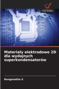 Cover-Bild zum Titel 'Materia¿y elektrodowe 2D dla wydajnych superkondensatorów' von 'Ranganatha S'