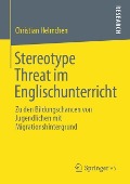 Stereotype Threat im Englischunterricht - Christian Helmchen