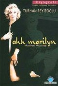 Cover-Bild zum Titel 'Ahh Marilyn' von 'Turhan Feyizoglu'