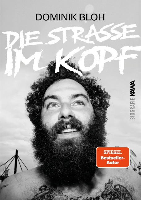 Die Straße im Kopf - Dominik Bloh, Dominik Bloh