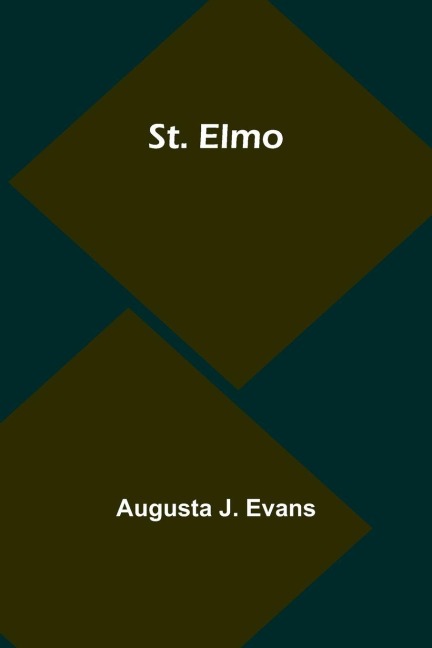 St. Elmo - Augusta J. Evans