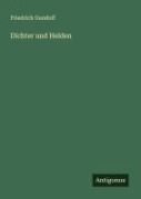 Cover-Bild zum Titel 'Dichter und Helden' von 'Friedrich Gundolf'