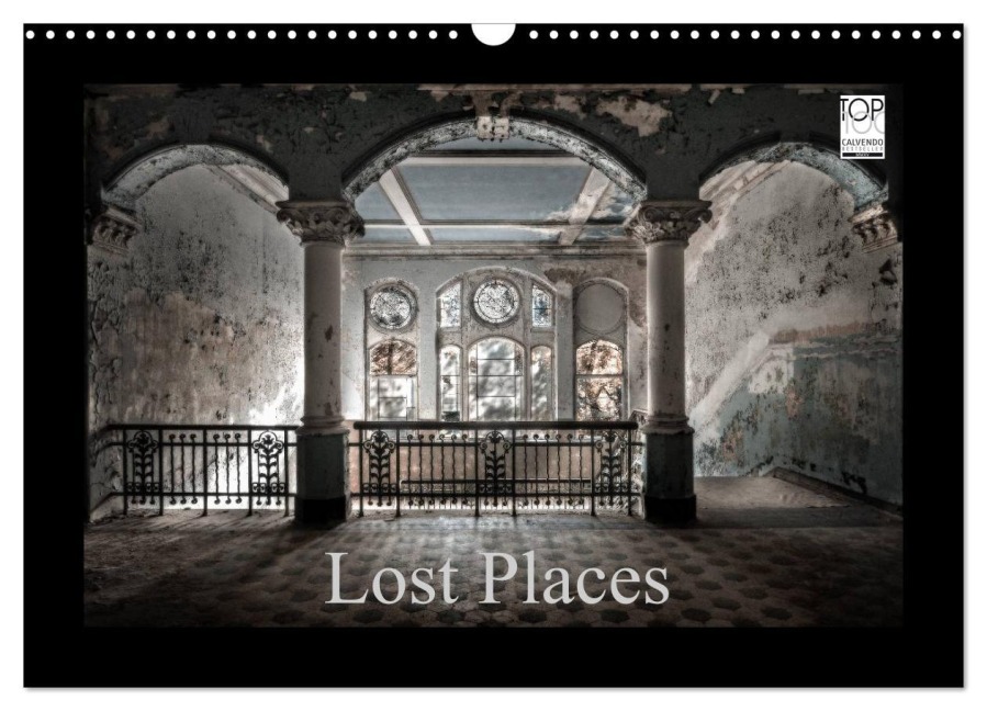 Lost Places - vergessene orte vergessener glanz (Wandkalender 2026 DIN A3 quer), CALVENDO Monatskalender - Oliver Jerneizig