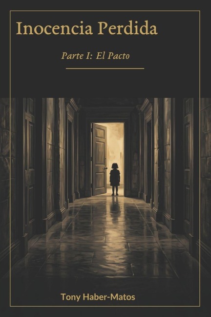 Inocencia Perdida - Tony Haber Matos