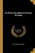 Archives Des Maitres D'armes De Paris - Paris Maitres D'Armes