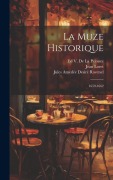 Cover-Bild zum Titel 'La Muze Historique: 1659-1662' von 'Jules Amédée Desiré Ravenel, Jean Loret, Ed V. De La Pelouze'