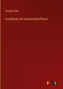 Cover-Bild zum Titel 'Grundlinien der Experimental-Physik' von 'Thaddae Siber'
