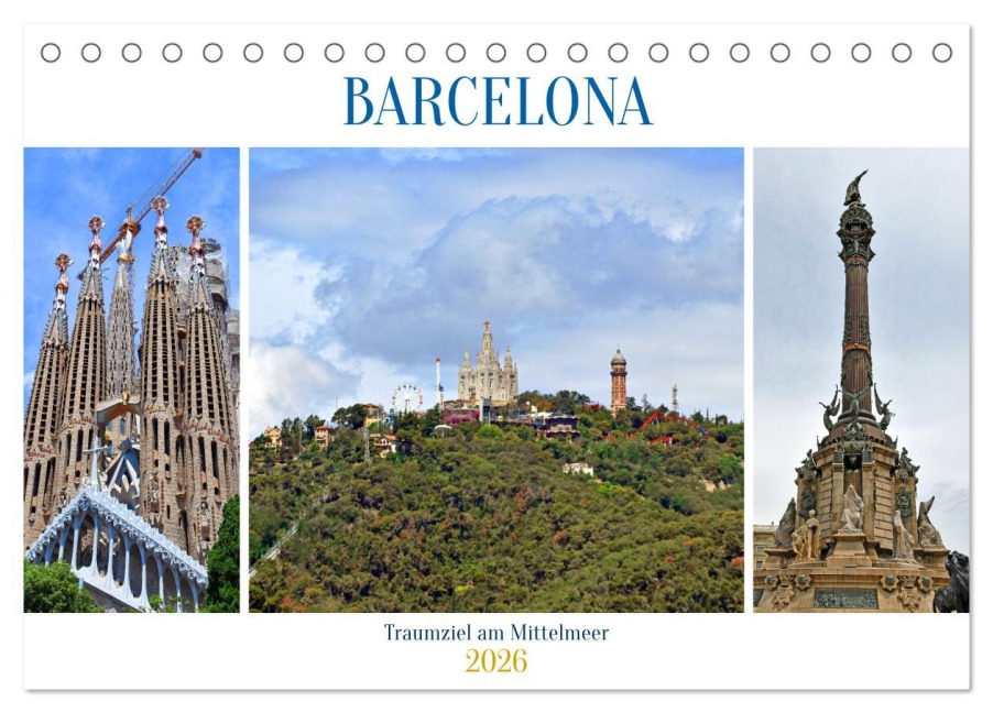 BARCELONA, Traumziel am Mittelmeer (Tischkalender 2026 DIN A5 quer), CALVENDO Monatskalender - Ulrich Senff
