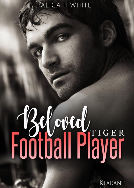 Beloved Football Player. Tiger - Alica H. White