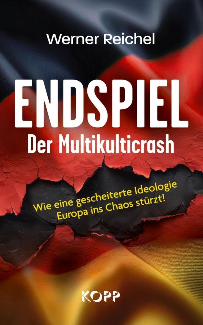 Endspiel - Der Multikulticrash - Werner Reichel