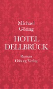 Cover-Bild zum Titel 'Hotel Dellbrück' von 'Michael Göring'