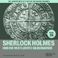 Cover-Bild zum Titel 'Sherlock Holmes und die verfluchte Silbermünze (Die Abenteuer des alten Sherlock Holmes, Folge 36)' von 'Arthur Conan Doyle, Charles Fraser'