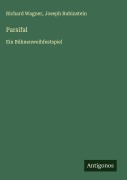 Cover-Bild zum Titel 'Parsifal' von 'Richard Wagner, Joseph Rubinstein'