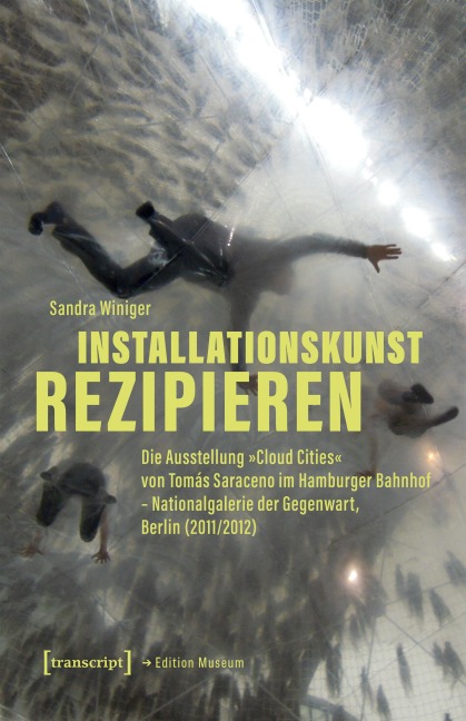 Installationskunst rezipieren - Sandra Winiger