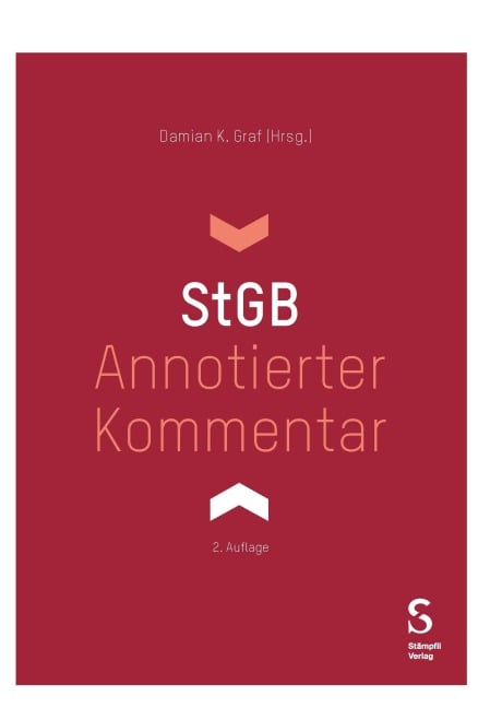 Annotierter Kommentar StGB - Omar Abo Youssef, Jonas Achermann, Juerg Bloch, Mischa Demarmels, Gian Ege